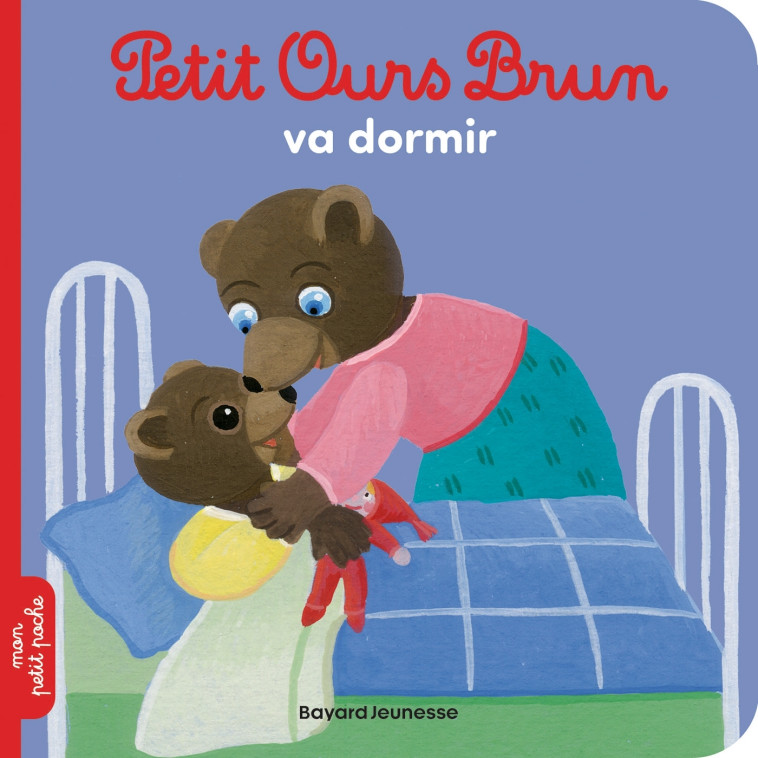 Petit Ours Brun va dormir - Hélène Serre-de Talhouet - BAYARD JEUNESSE