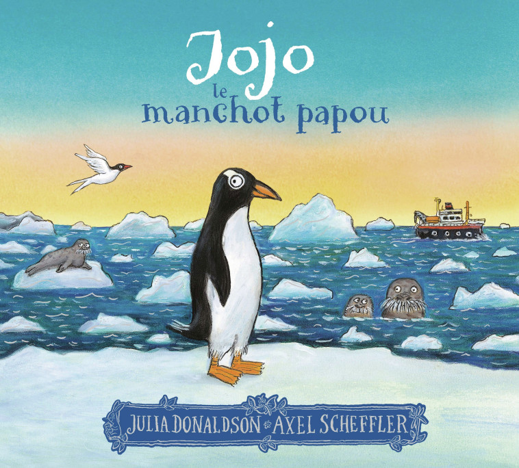 Jojo, le manchot papou -  JULIA DONALDSON - GALLIMARD JEUNE