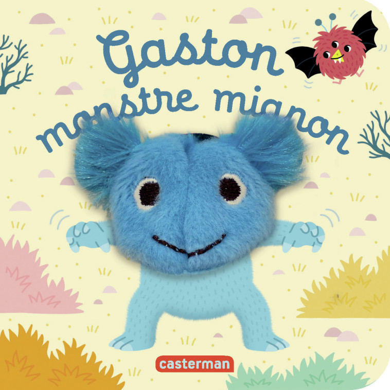 Gaston, monstre mignon - Hélène Chetaud - CASTERMAN