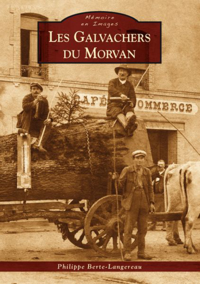 Galvachers du Morvan (Les) -  - SUTTON