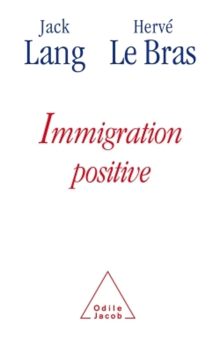 Immigration positive - Jack Lang - JACOB