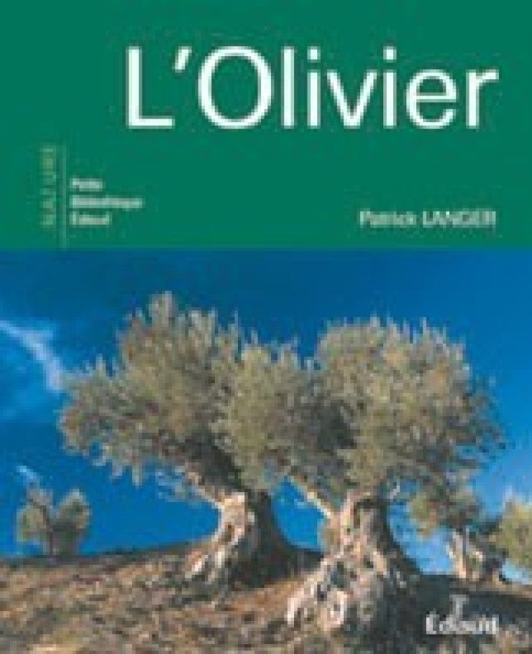 L'olivier - Patrick Langer - EDISUD