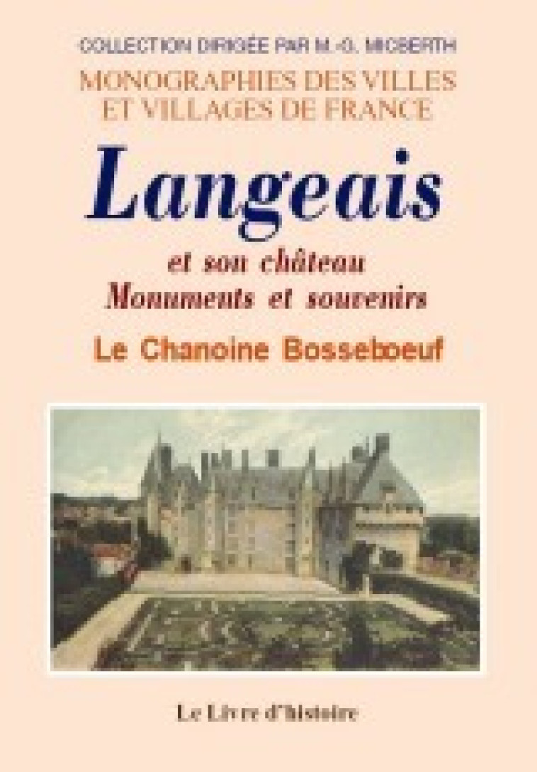 LANGEAIS (HISTOIRE DE) -  CHANOINE BOSSEBOEUF - LIVRE HISTOIRE