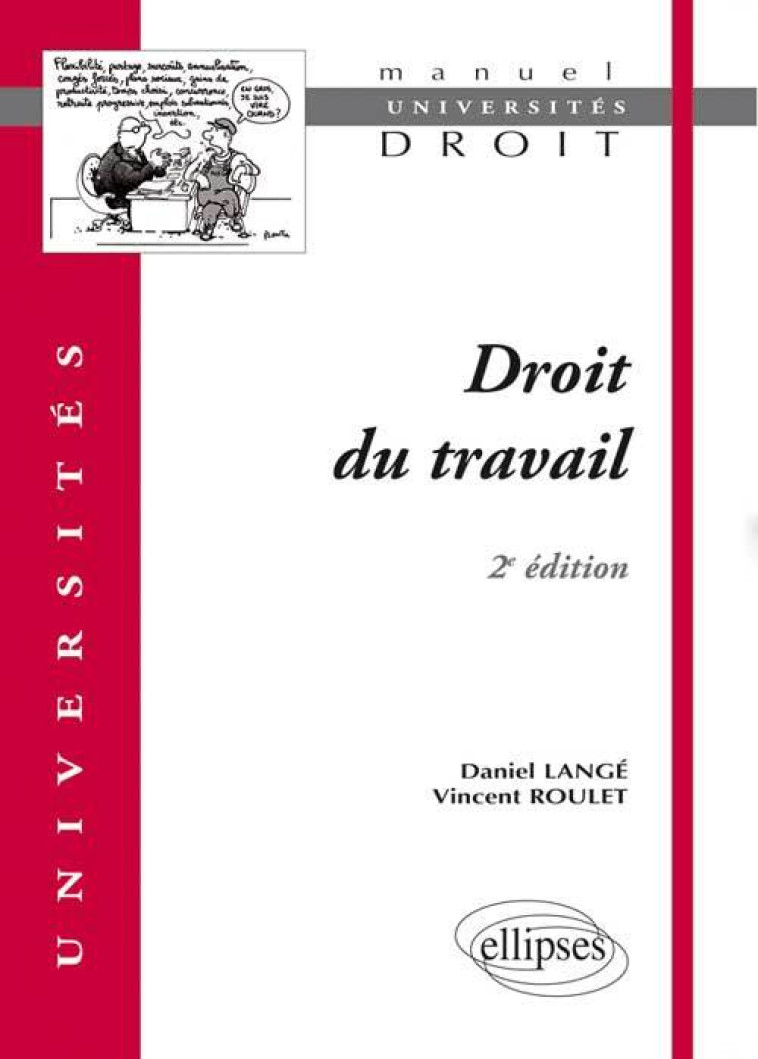 Droit du travail. 2e édition - Daniel Langé - ELLIPSES