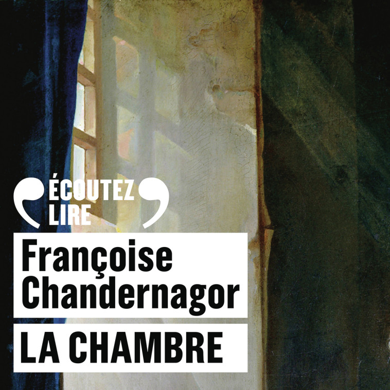 La chambre - Françoise Chandernagor - GALLIMARD