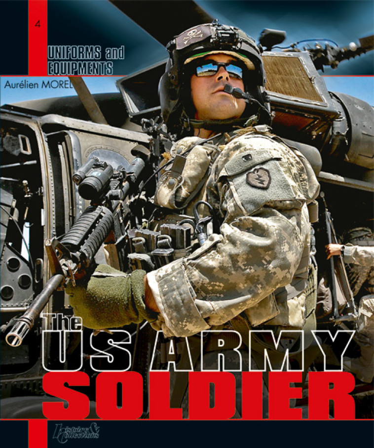 THE US ARMY SOLDIER (GB) -  AURELIEN MOREL - HISTOIRE COLLEC