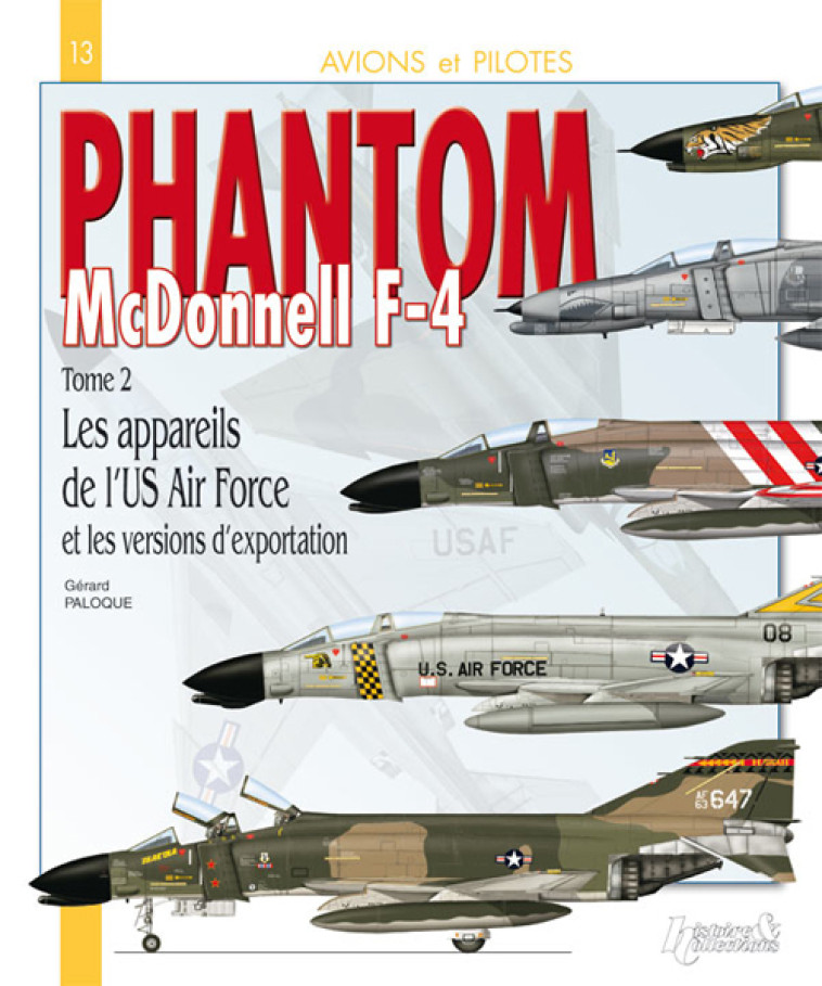 McDonnell F-4 Phantom II - GERARD PALOQUE - HISTOIRE COLLEC