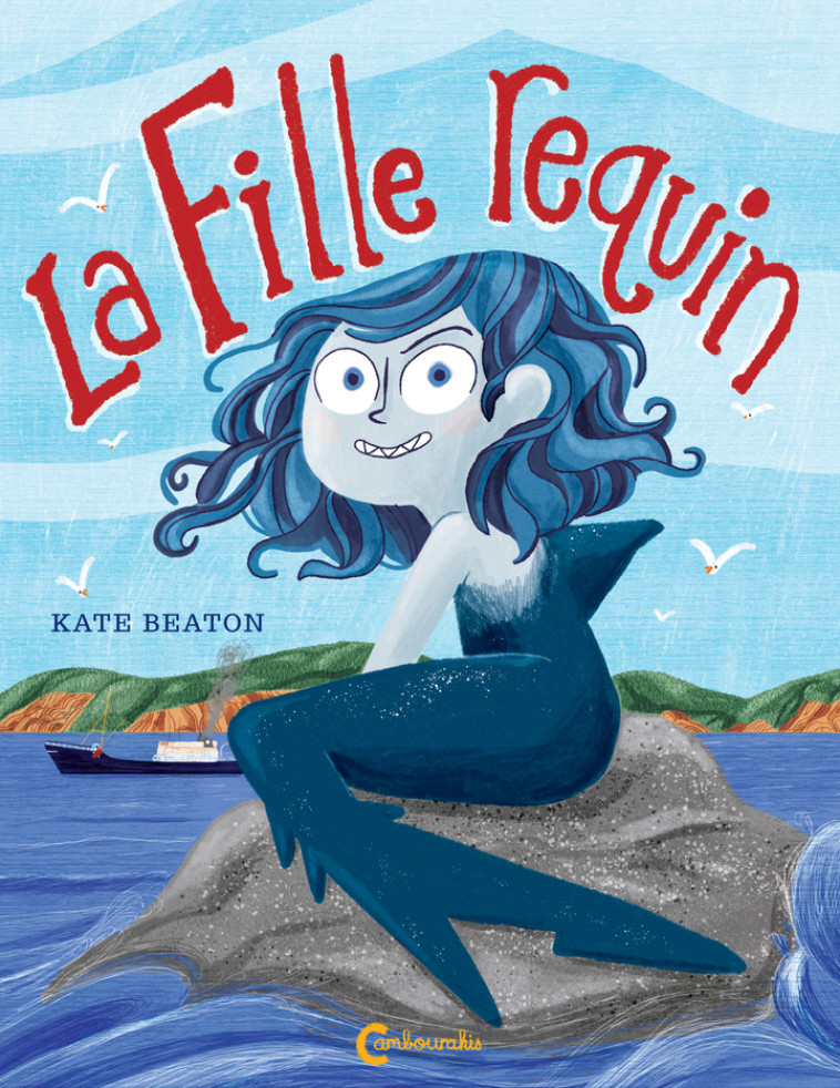 La Fille requin - Kate Beaton - CAMBOURAKIS