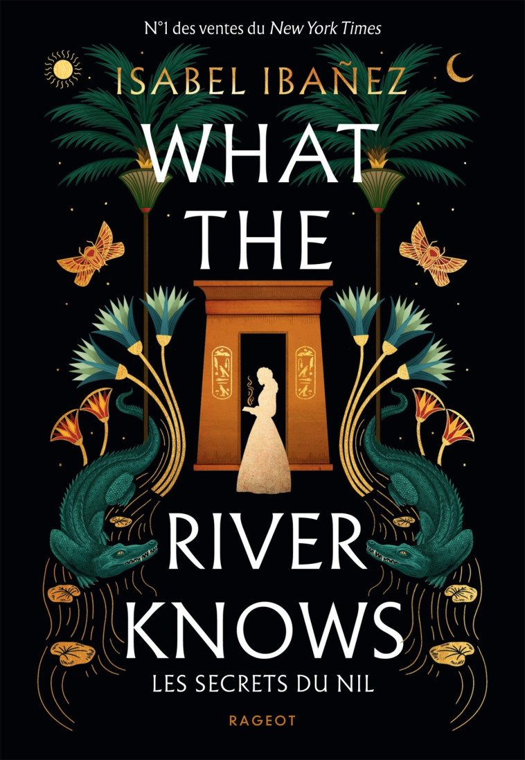 What the river knows - Broché - Isabel Ibáñez - RAGEOT