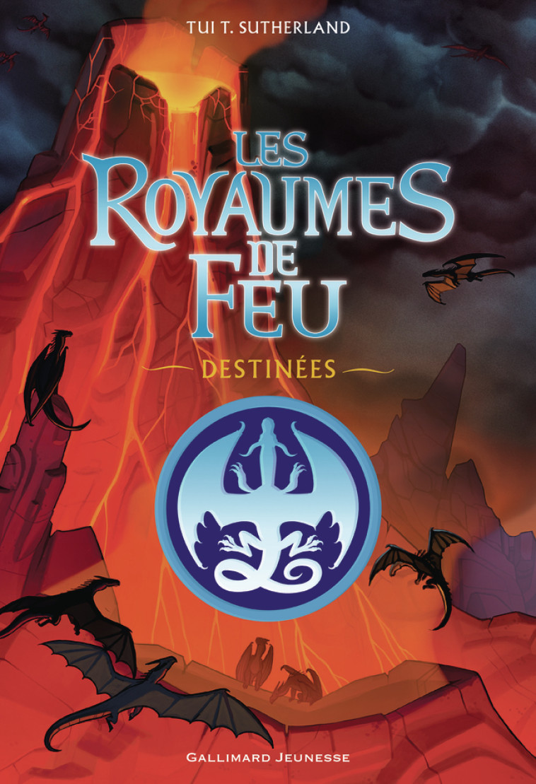 Les Royaumes de Feu - Destinées -  TUI T. SUTHERLAND - GALLIMARD JEUNE