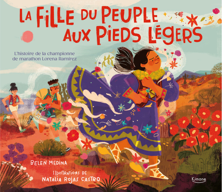 La Fille du peuple aux pieds légers - Natalia ROJAS CASTRO - KIMANE