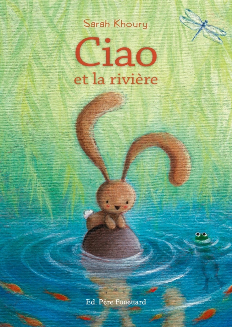 Ciao à la rivière - Sarah Khoury, Alice Kremer - PERE FOUETTARD