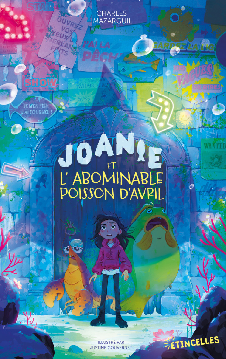 Joanie et l'abominable poisson d'avril - Charles Mazarguil, Justine Gouvernet - GULF STREAM