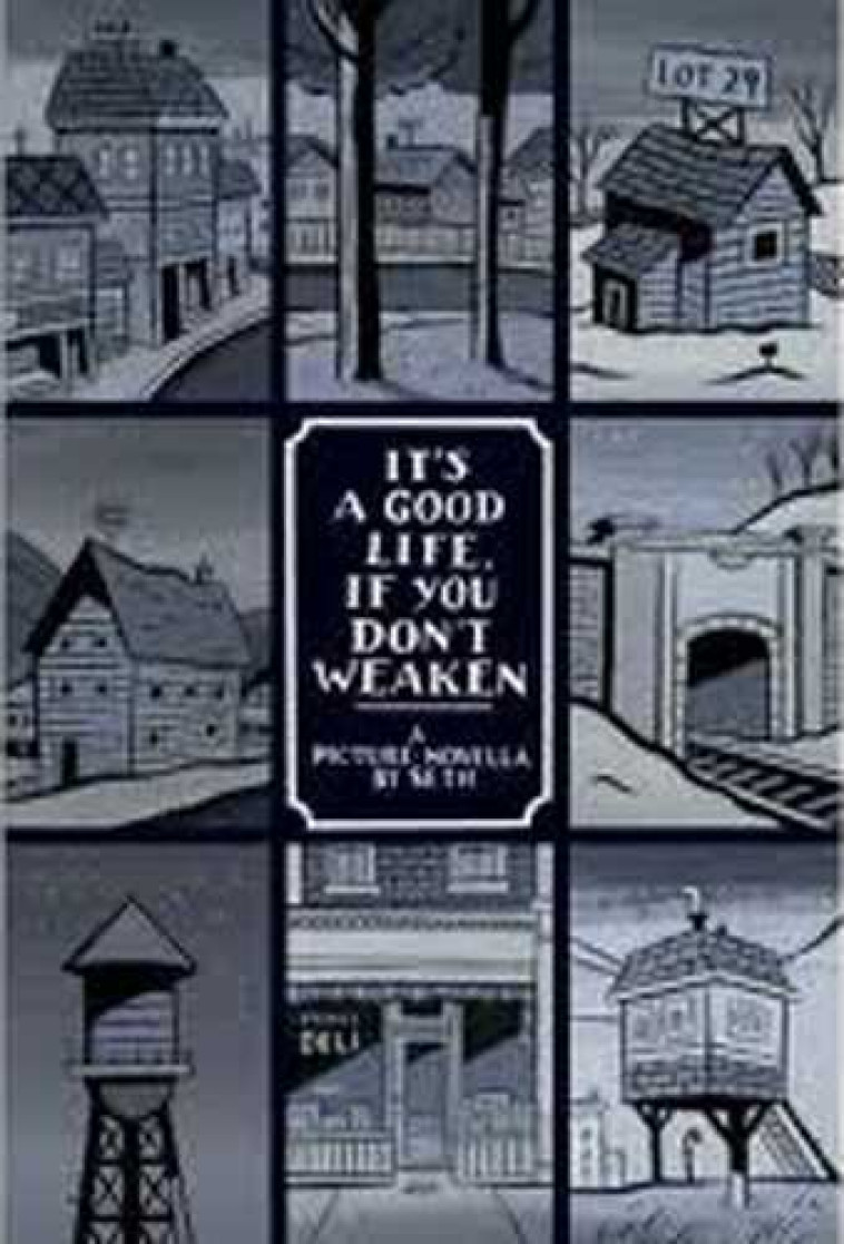It's a good life, if you don't weaken -  Seth - JONATHAN CAPE