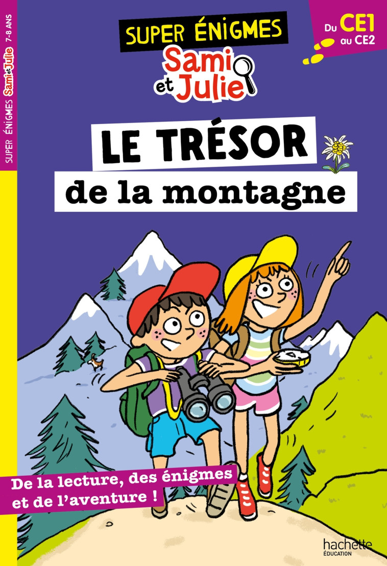 Les super énigmes de Sami et Julie - Du CE1 au CE2 - Sophie De Mullenheim - HACHETTE EDUC