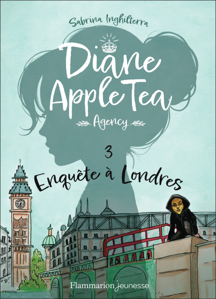 Diane Apple Tea Agency - Sabrina Inghilterra, Bérengère Delaporte - FLAM JEUNESSE