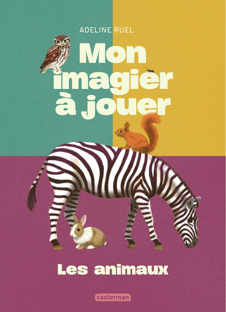 Mon imagier à jouer - Les animaux - Adeline Ruel, Adeline Ruel - CASTERMAN