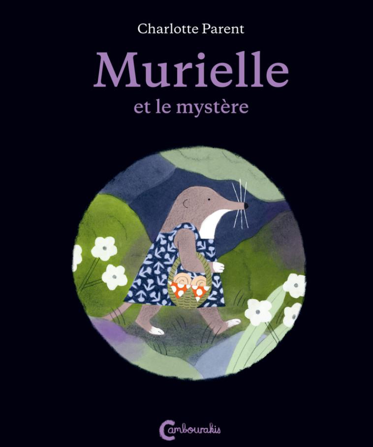 Murielle et le mystère - Charlotte Parent - CAMBOURAKIS