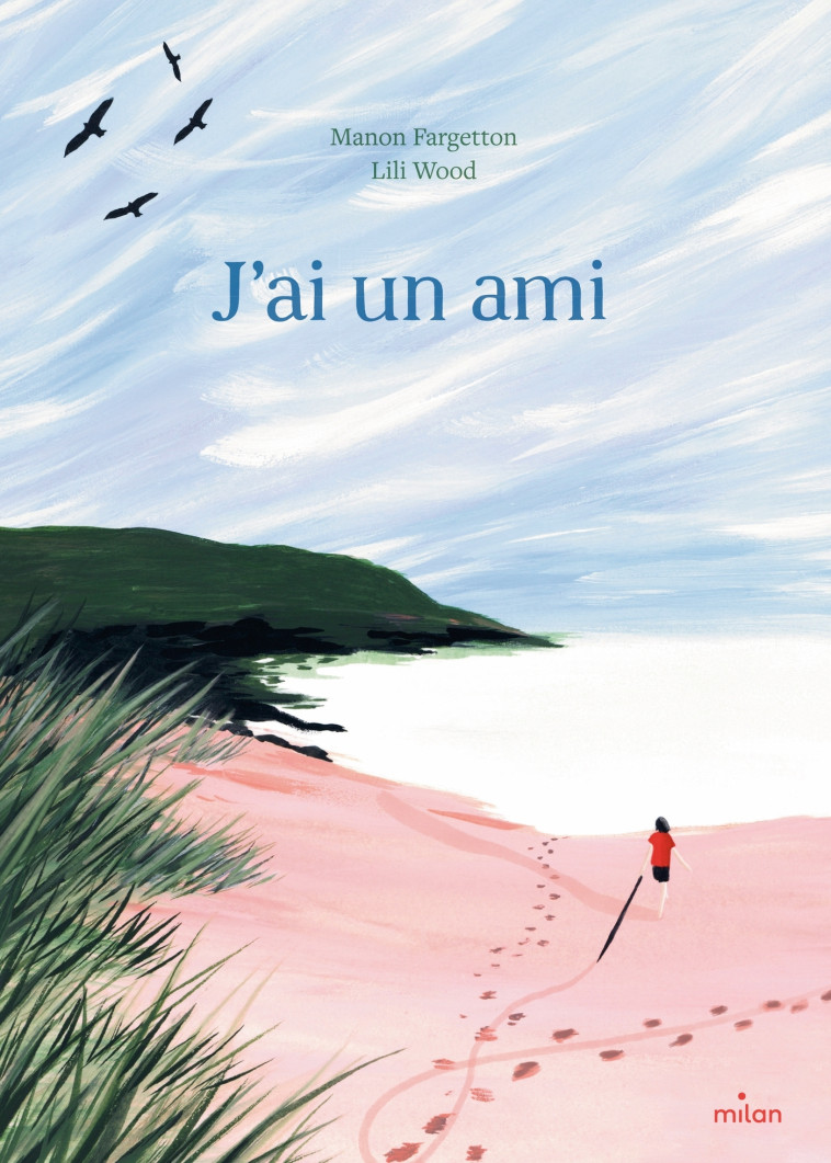 J'ai un ami - Manon Fargetton, Lili Wood - MILAN