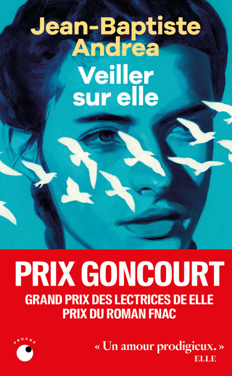Veiller sur elle - Jean-Baptiste Andrea - COLL PROCHE