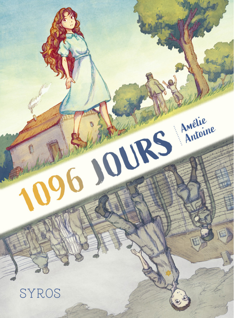 1096 jours - Amélie Antoine, Juliette Fournier - SYROS JEUNESSE