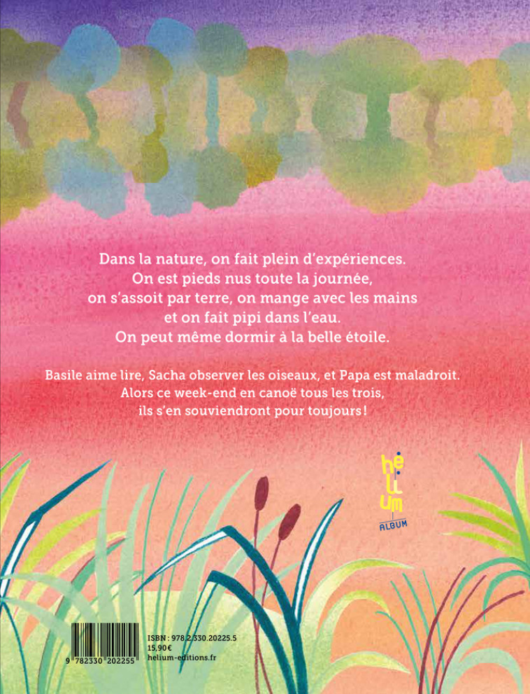 Un long week-end en canoë - Alice Ourghanlian, Philippe Bretelle - HELIUM