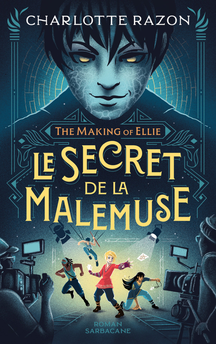 The Making of Ellie - Le secret de la Malemuse - Charlotte Razon - SARBACANE