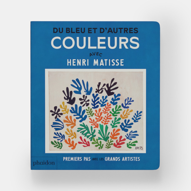 Du bleu et d'autres couleurs avec Henri Matisse - Henri Matisse - PHAIDON FRANCE