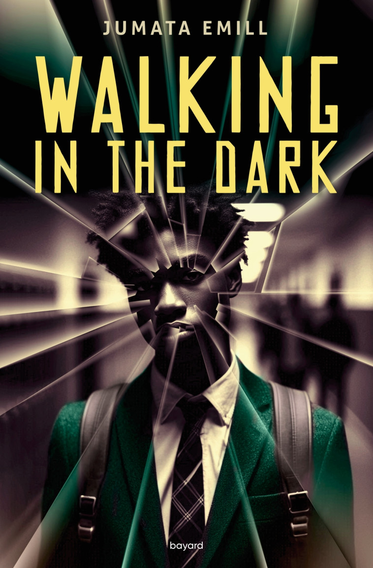 Walking in the dark - Jumata Emill, Julie Lopez, Laurent Sescousse - BAYARD JEUNESSE