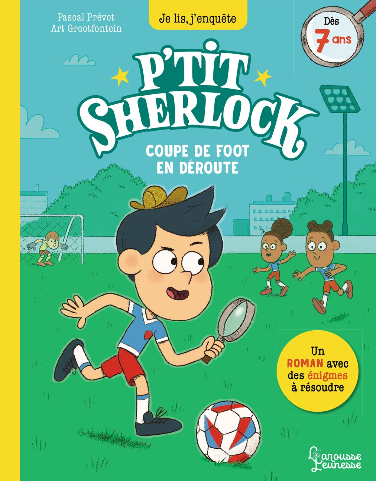 P'tit Sherlock Foot - Pascal Prévôt, Art Grootfontein - LAROUSSE