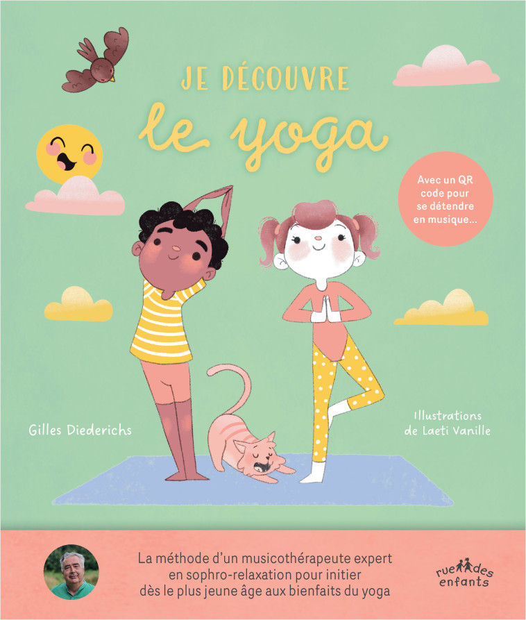 Je découvre le yoga (5-8 ans) - Gilles Diederichs, Laeti Vanille - CTP RUE ENFANTS