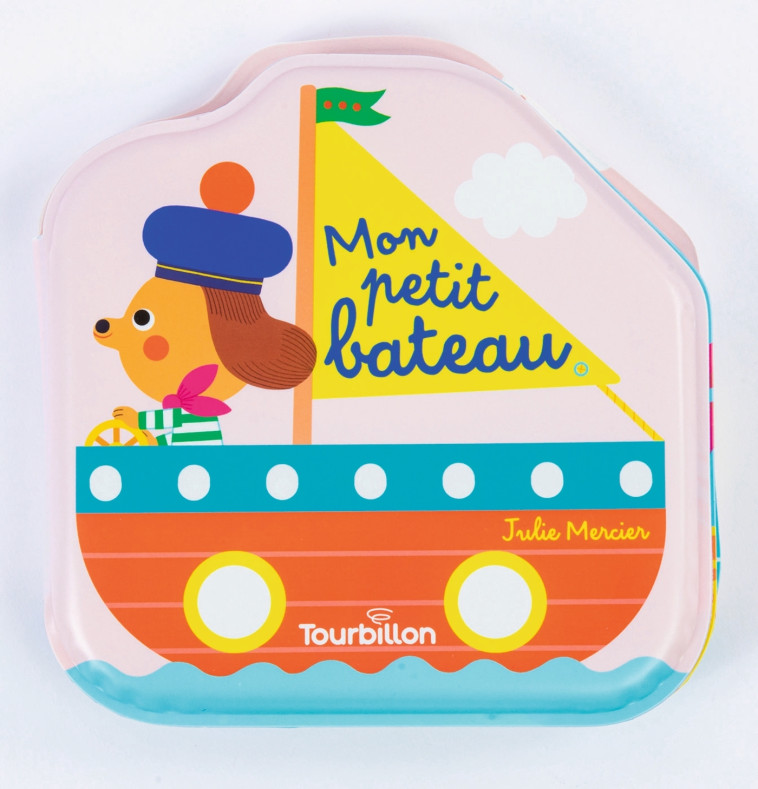 Mon petit bateau - Julie Mercier - TOURBILLON