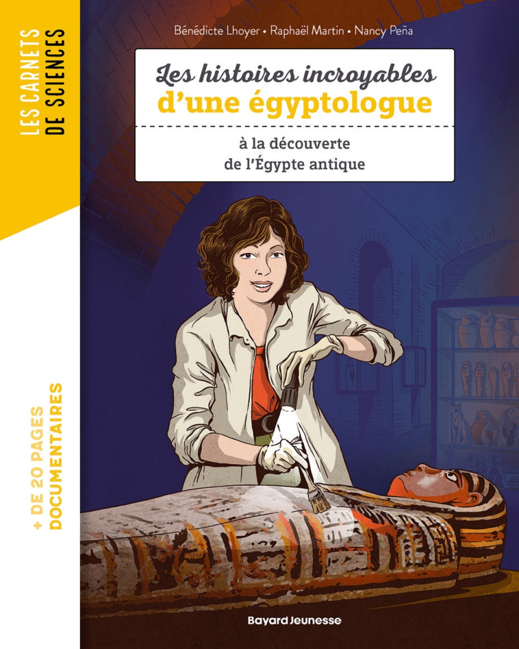 Carnet de science Mes histoires incroyables sur l'Égyptologie - Bénédicte Lhoyer, Céline Badaroux - BAYARD JEUNESSE