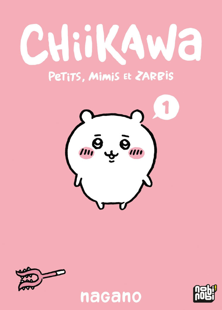 Chiikawa - Petits, mimis et zarbis T01 -  Nagano,  Nagano - NOBI NOBI